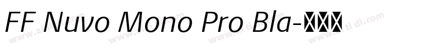 FF Nuvo Mono Pro Bla字体转换